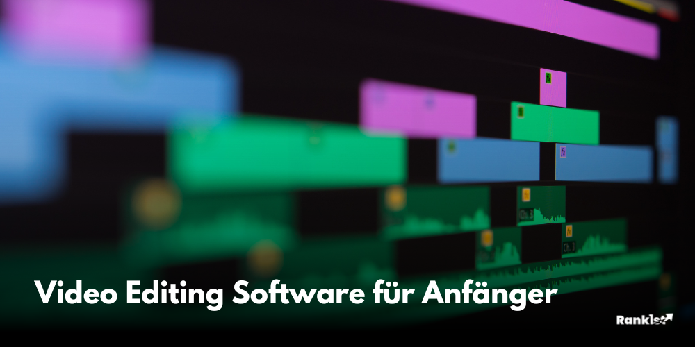 Video Editing Software für Anfänger
