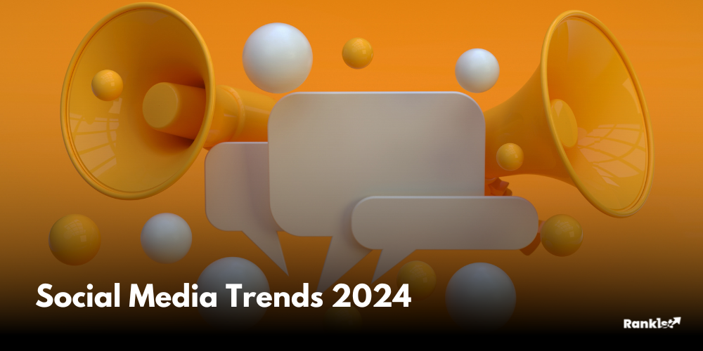 Social Media Trends 2024