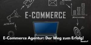 e commerce agentur rankist gmbh Abbildung einer Tafel wo stehtht "E-Commerce" und ein Laptop