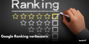 Google Ranking verbessern, Bessere Platzierung bei Google